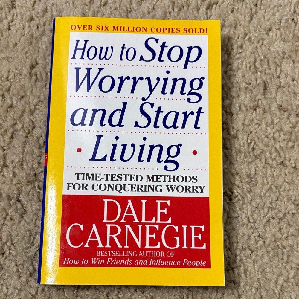 How to Stop Worrying and Start Living Book